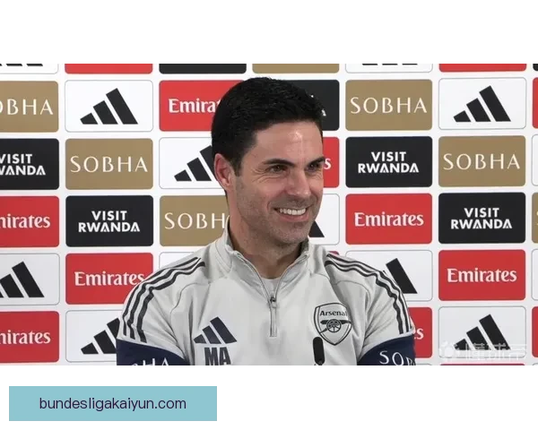 阿尔特塔进攻体系逐渐成熟，状态回暖备受关注